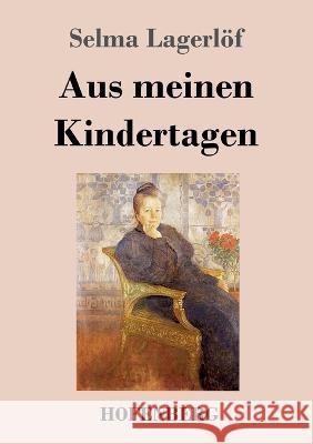 Aus meinen Kindertagen Selma Lagerl?f 9783743745155 Hofenberg - książka