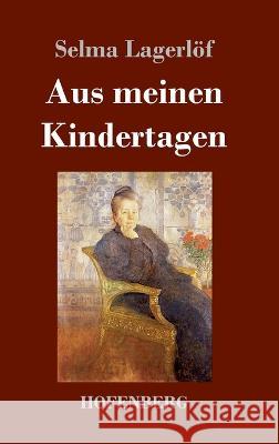 Aus meinen Kindertagen Selma Lagerl?f 9783743745209 Hofenberg - książka