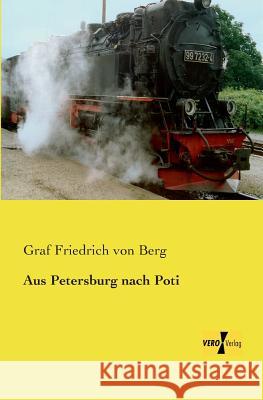 Aus Petersburg nach Poti Graf Friedrich Von Berg 9783957383792 Vero Verlag - książka