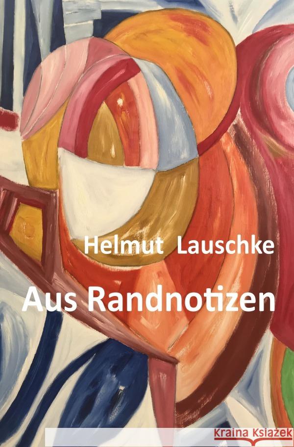 Aus Randnotizen : Mündigkeit und die Bedenken Lauschke, Helmut 9783752962390 epubli - książka