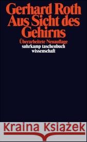 Aus Sicht des Gehirns Roth, Gerhard   9783518295151 Suhrkamp - książka