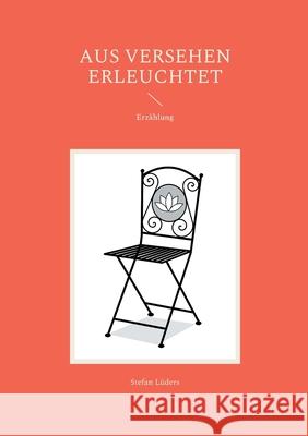 Aus Versehen erleuchtet Stefan Lüders 9783755786054 Books on Demand - książka