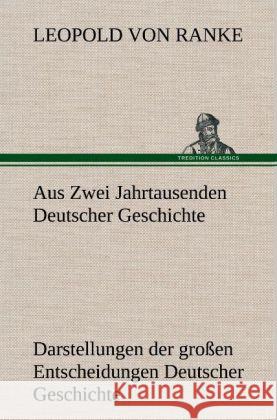 Aus Zwei Jahrtausenden Deutscher Geschichte Ranke, Leopold von 9783847259664 TREDITION CLASSICS - książka