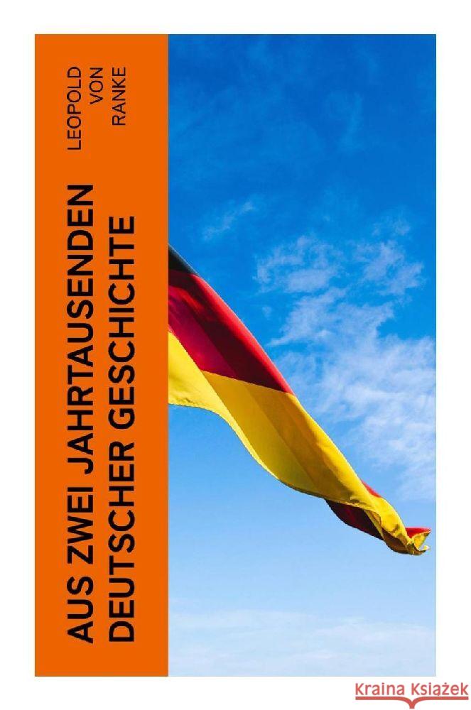 Aus Zwei Jahrtausenden Deutscher Geschichte Ranke, Leopold von 9788027352425 e-artnow - książka