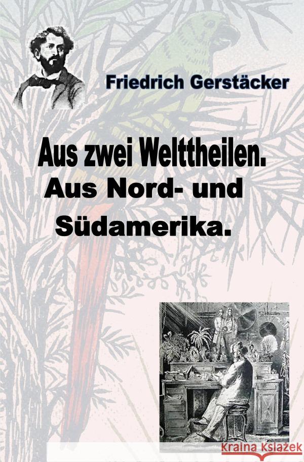 Aus zwei Welttheilen Gerstäcker, Friedrich 9783756543878 epubli - książka