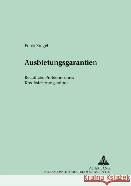 Ausbietungsgarantien: Rechtliche Probleme Eines Kreditsicherungsmittels Leßmann, Herbert 9783631380185 Lang, Peter, Gmbh, Internationaler Verlag Der - książka