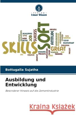 Ausbildung und Entwicklung Bottugalla Sujatha 9786207518197 Verlag Unser Wissen - książka