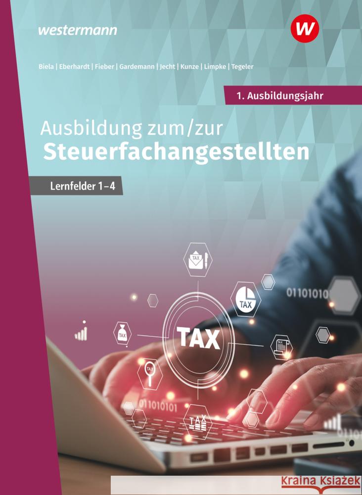 Ausbildung zum/zur Steuerfachangestellten Jecht, Hans, Biela, Sven, Limpke, Peter 9783427282549 Bildungsverlag EINS - książka