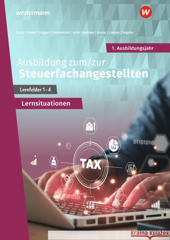 Ausbildung zum/zur Steuerfachangestellten Biela, Sven, Kunze, Marcel, Jecht, Hans 9783427282662 Bildungsverlag EINS - książka