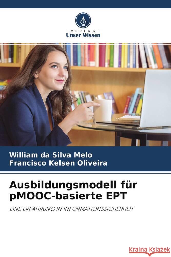 Ausbildungsmodell für pMOOC-basierte EPT Melo, William da Silva, Oliveira, Francisco Kelsen 9786202665940 Verlag Unser Wissen - książka