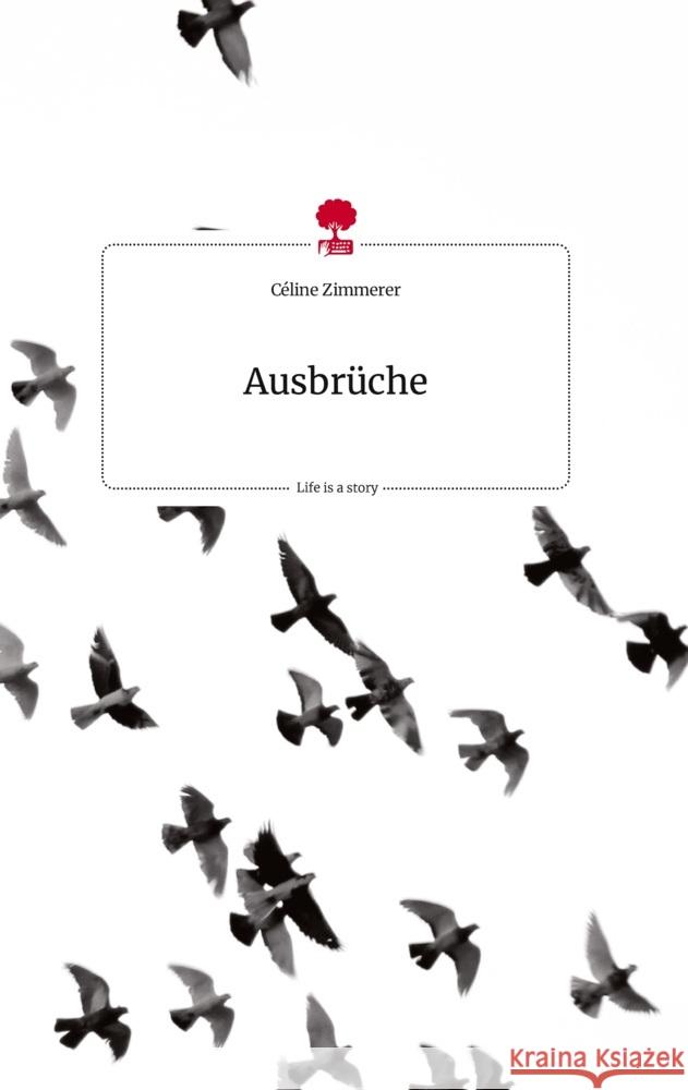 Ausbrüche. Life is a Story - story.one Zimmerer, Céline 9783710816437 story.one publishing - książka