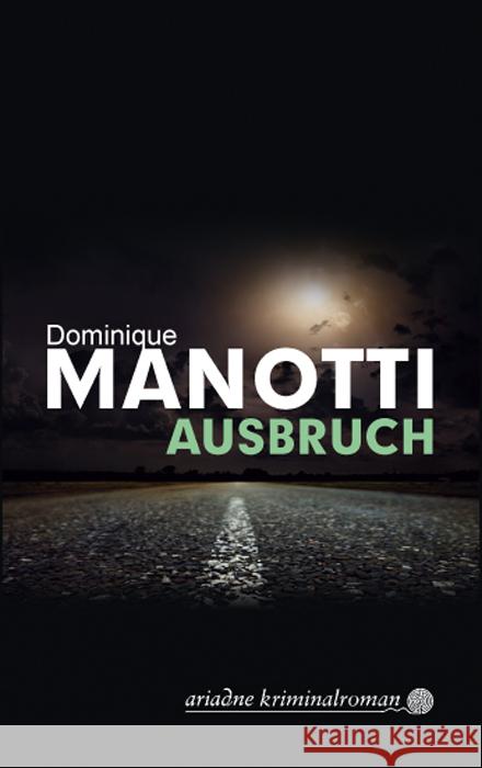 Ausbruch Manotti, Dominique 9783867542180 Argument Verlag - książka