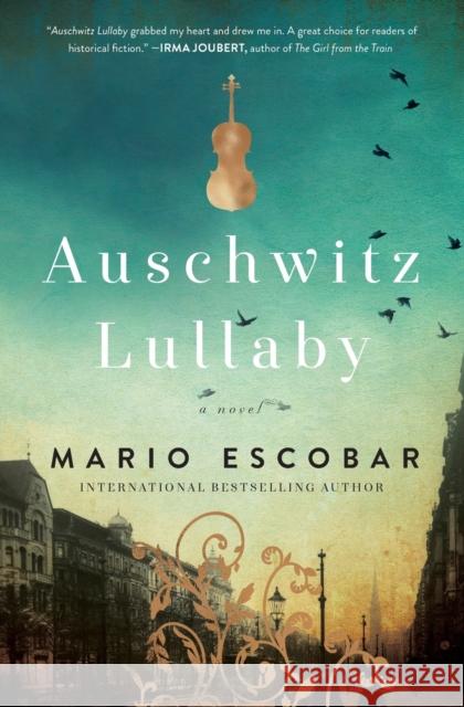 Auschwitz Lullaby: A Novel  9780785219958 Thomas Nelson - książka
