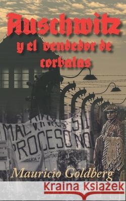 Auschwitz y el vendedor de corbatas Mauricio Goldberg 9789198700787 Editorial Saturn - książka