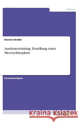 Ausdauertraining. Erstellung eines Mesozyklusplans Stra 9783346297228 Grin Verlag - książka