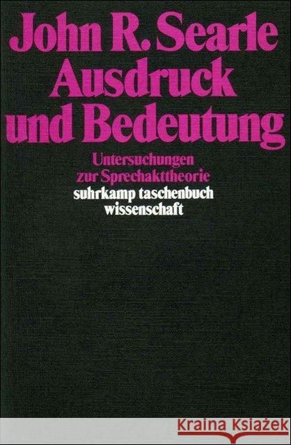 Ausdruck und Bedeutung : Untersuchungen zur Sprechakttheorie Searle, John R. 9783518279496 Suhrkamp - książka