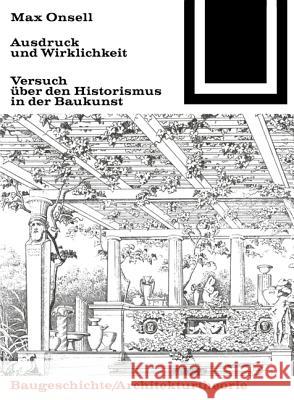 Ausdruck und Wirklichkeit : Versuch über den Historismus in der Baukunst  9783035600575 Birkhauser - książka