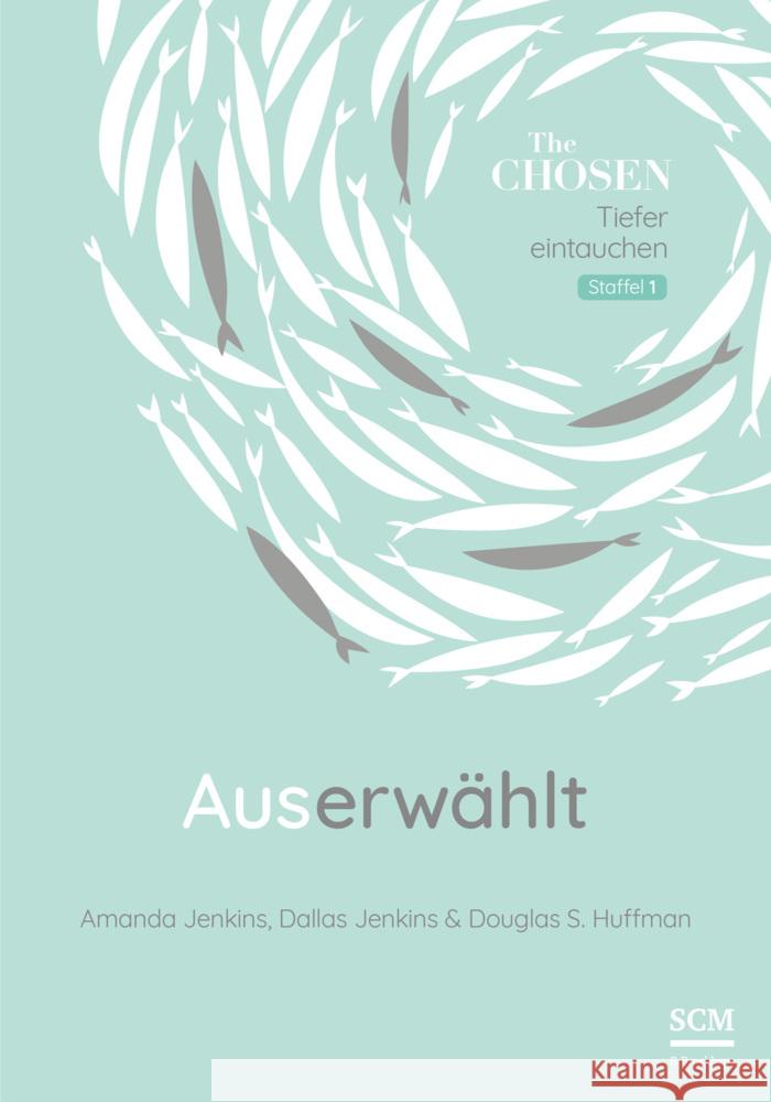 Auserwählt Jenkins, Amanda, Jenkins, Dallas, Huffman, Douglas S. 9783417000115 SCM R. Brockhaus - książka