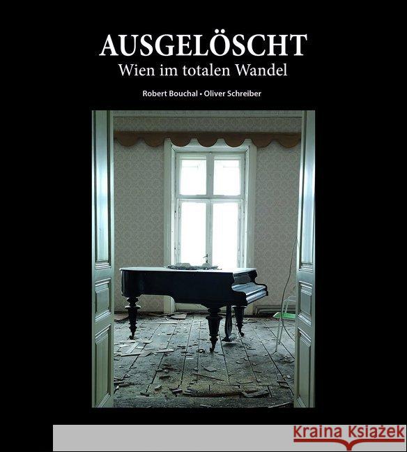 Ausgelöscht - Wien im totalen Wandel Bouchal, Robert; Schreiber, Oliver 9783990248836 Kral, Berndorf - książka