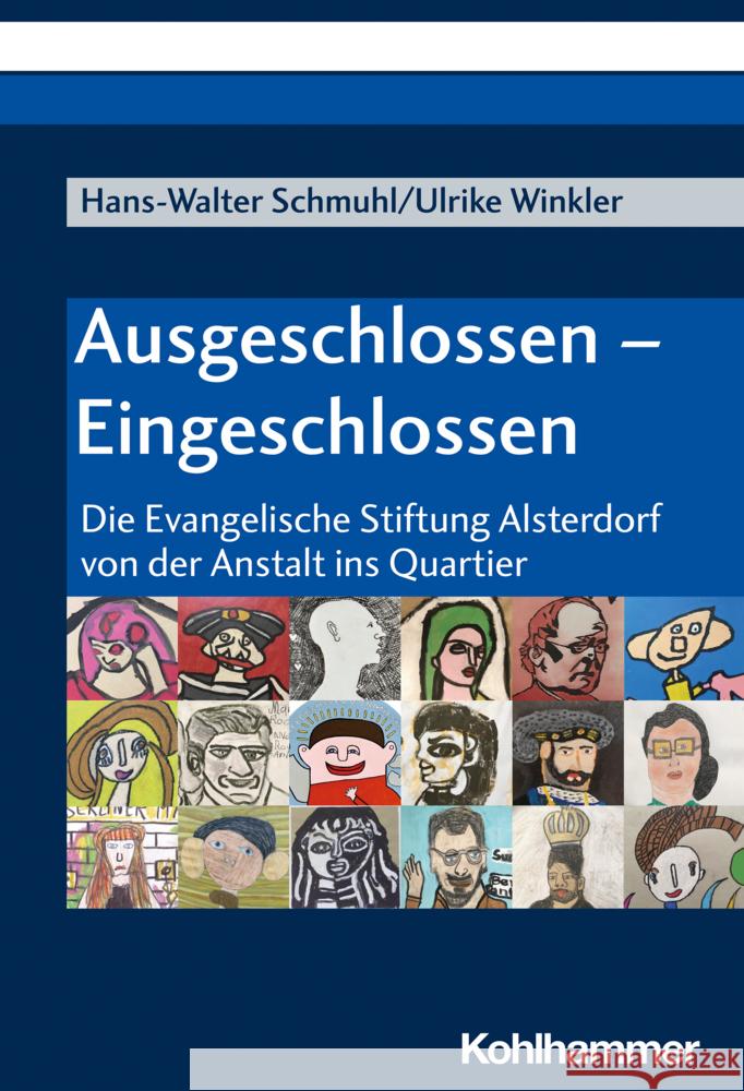 Ausgeschlossen - Eingeschlossen: Die Evangelische Stiftung Alsterdorf Von Der Anstalt Ins Quartier Hans-Walter Schmuhl Ulrike Winkler 9783170396364 Kohlhammer - książka