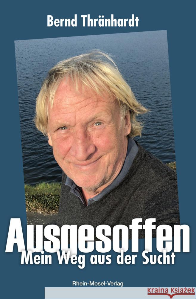 Ausgesoffen Thränhardt, Bernd, Böckem, Jörg 9783898014458 Rhein-Mosel-Verlag - książka