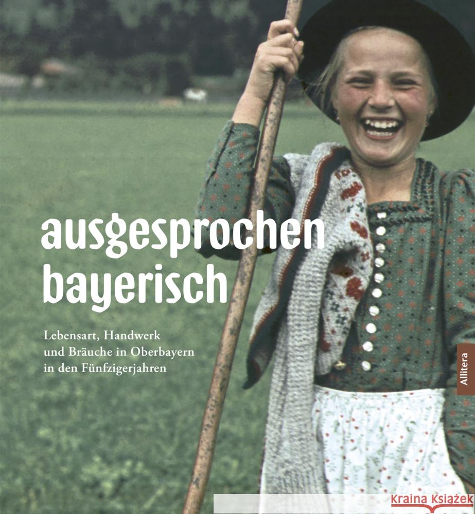 ausgesprochen bayerisch Göttler, Norbert 9783962332266 Allitera Verlag - książka