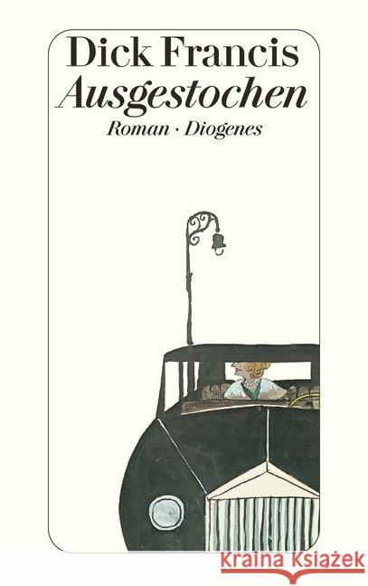 Ausgestochen : Roman Francis, Dick   9783257228373 Diogenes - książka