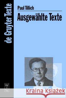 Ausgewählte Texte Paul Christian Tillich Danz 9783110205275 de Gruyter - książka