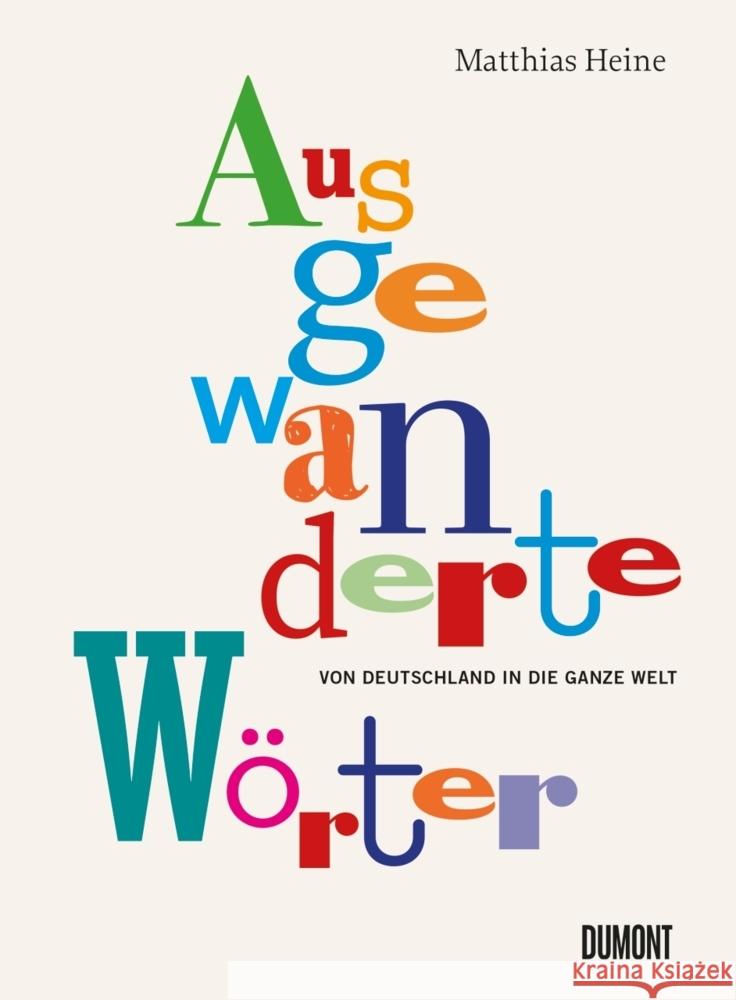 Ausgewanderte Wörter Heine, Matthias 9783832169077 DuMont Buchverlag Gruppe - książka