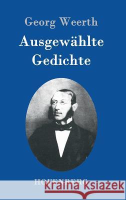 Ausgewählte Gedichte Georg Weerth 9783743706866 Hofenberg - książka