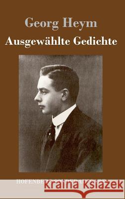 Ausgewählte Gedichte Georg Heym 9783743713444 Hofenberg - książka