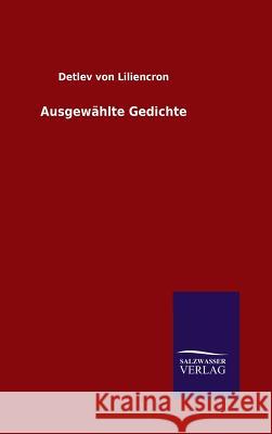 Ausgewählte Gedichte Detlev Von Liliencron 9783846061480 Salzwasser-Verlag Gmbh - książka