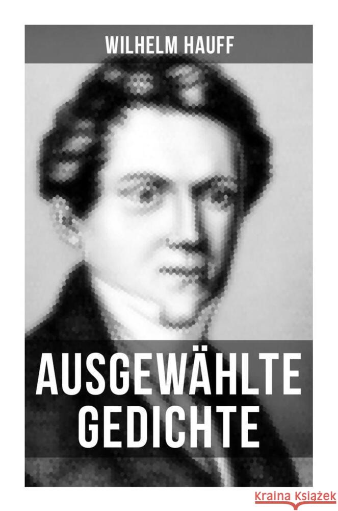 Ausgewählte Gedichte Hauff, Wilhelm 9788027251537 Musaicum Books - książka