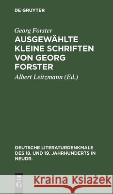 Ausgewählte Kleine Schriften Von Georg Forster Georg Forster, Albert Leitzmann 9783112373798 De Gruyter - książka