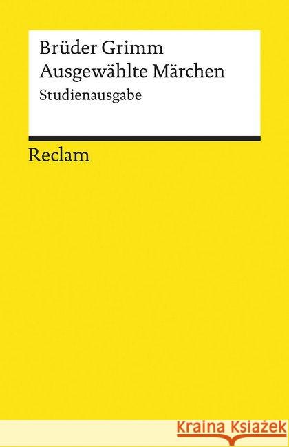 Ausgewählte Märchen : Studienausgabe Grimm, Jacob; Grimm, Jacob 9783150196847 Reclam, Ditzingen - książka