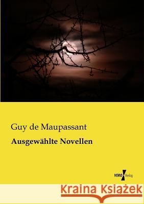 Ausgewählte Novellen Guy De Maupassant 9783956109959 Vero Verlag - książka