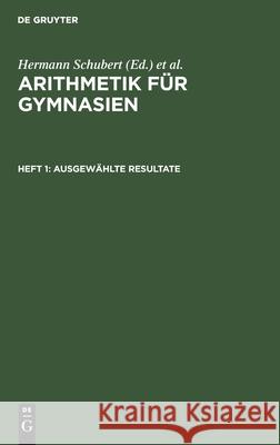 Ausgewählte Resultate Schubert, Hermann 9783111216607 Walter de Gruyter - książka