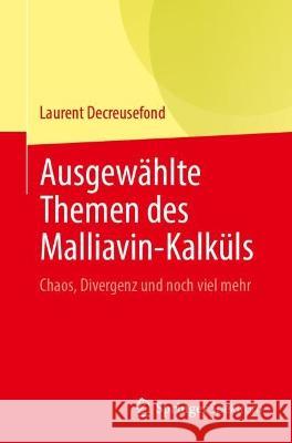 Ausgewählte Themen des Malliavin-Kalküls Laurent Decreusefond 9783031427282 Springer International Publishing - książka