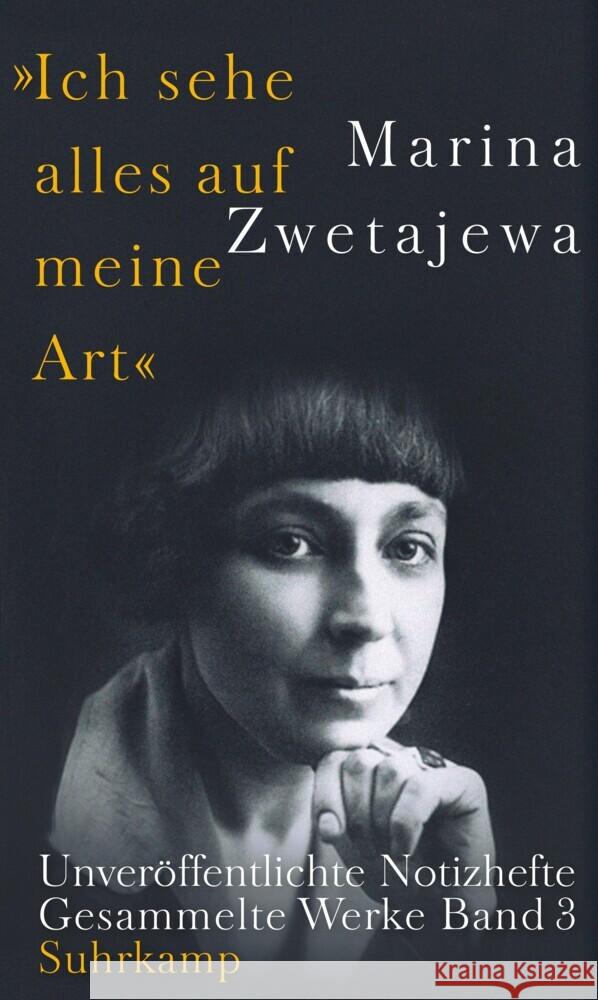 Ausgewählte Werke:. »Ich sehe alles auf meine Art« Zwetajewa, Marina 9783518430934 Suhrkamp - książka