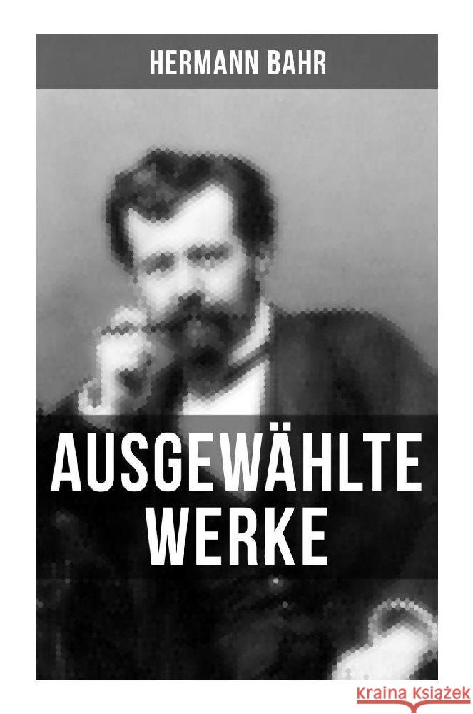 Ausgewählte Werke von Hermann Bahr Bahr, Hermann 9788027265534 Musaicum Books - książka