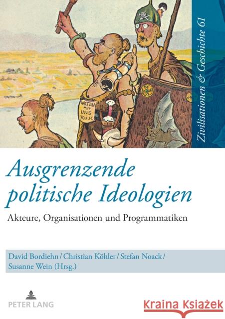 Ausgrenzende Politische Ideologien: Akteure, Organisationen Und Programmatiken Paul, Ina Ulrike 9783631813041 Peter Lang Gmbh, Internationaler Verlag Der W - książka