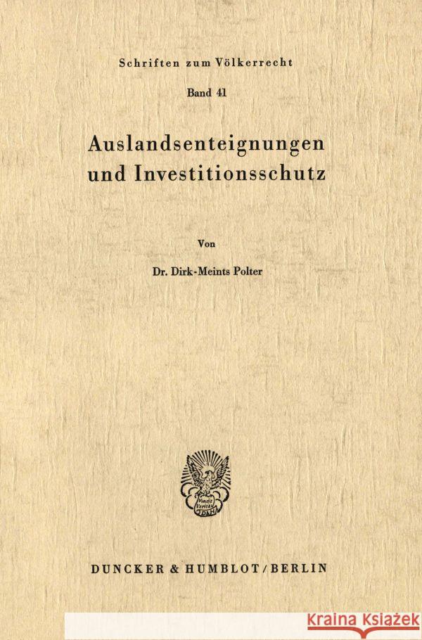 Auslandsenteignungen Und Investitionsschutz Polter, Dirk-Meints 9783428032976 Duncker & Humblot - książka