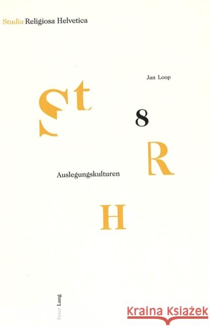 Auslegungskulturen: Grundlagen Einer Komparatistischen Beschreibung Islamischer Und Christlicher Hermeneutiktraditionen Borgeaud, Philippe 9783039101078 Lang, Peter, AG, Internationaler Verlag Der W - książka
