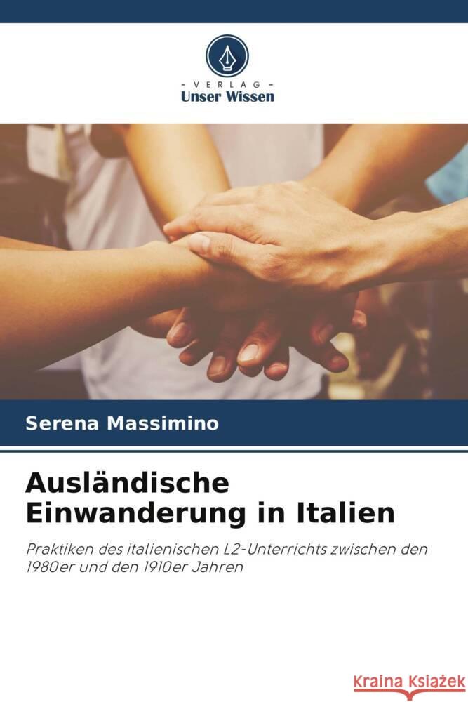 Ausl?ndische Einwanderung in Italien Serena Massimino 9786207192595 Verlag Unser Wissen - książka