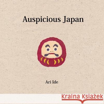 Auspicious Japan (2nd English Edition) Ari Ide 9781087915159 Ari Ide - książka