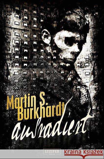 AUSRADIERT : Roman Burkhardt, Martin S. 9783958351103 Luzifer - książka