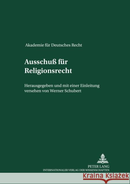 Ausschuß Fuer Religionsrecht: Nachtrag Zu Band XIV (Voelkerrecht) Schubert, Werner 9783631394113 Lang, Peter, Gmbh, Internationaler Verlag Der - książka