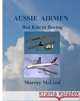 Aussie Airmen Murray McLeod 9781719457309 Createspace Independent Publishing Platform - książka