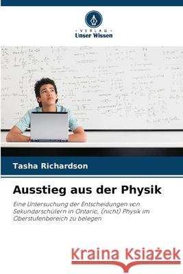 Ausstieg aus der Physik Richardson, Tasha 9786209074257 Verlag Unser Wissen - książka