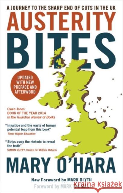 Austerity Bites: A Journey to the Sharp End of Cuts in the UK Mary O'Hara Mark Thomas 9781447315704 Policy Press - książka